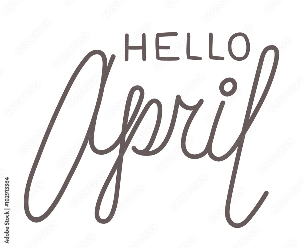 Hello april, line lettering on white background Hello april, line lettering on white background