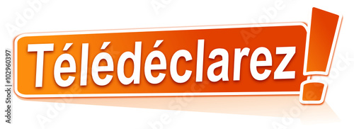 télédéclarez sur étiquette orange