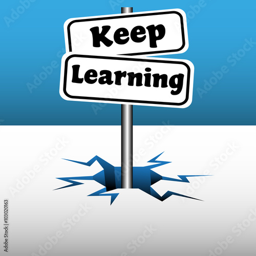 Abstract colorful illustration with two plates with the text keep learning coming out from an ice crack