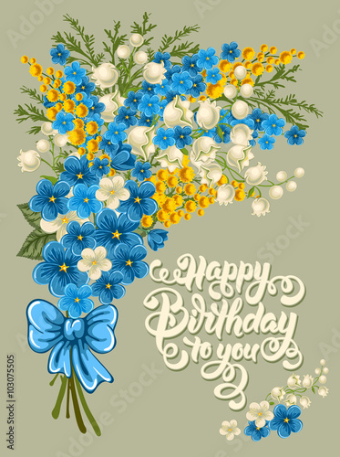 Happy Birthday Themed Vector Card Set. Hand Drawn Calligraphic Overlays Happy Birthday To You. Vintage Style. Painted Spring Flowers Bouquet and Bow.