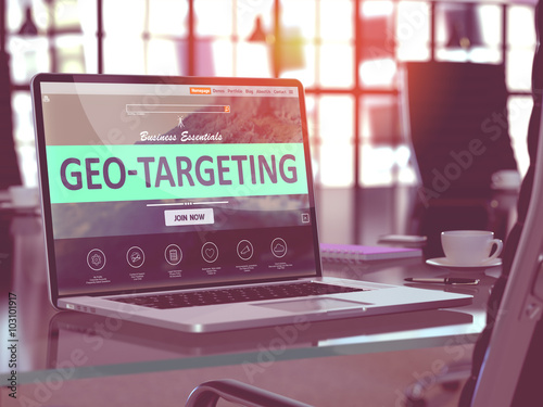 Geo-Targeting Concept Closeup on Laptop Screen in Modern Office Workplace. Toned Image with Selective Focus. 3D Render. photo