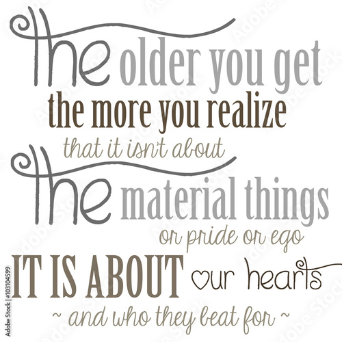 Obraz na plátně The Older You Get Quote