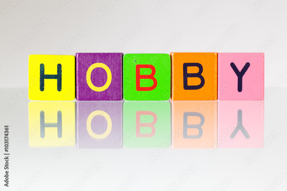 Hobby - an inscription from children's blocks Hobby - an inscription from children's blocks