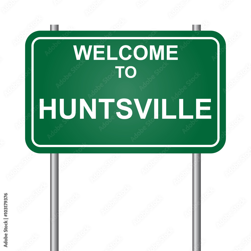 Welcome to Huntsville, green signal vector Welcome to Huntsville, green signal vector
