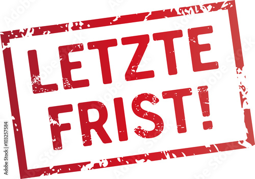 roter Stempel Letzte Frist