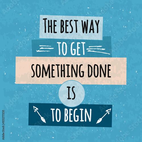 Colorful typographic motivational poster to raise faith in yourself and your strength. The series of business concepts on a textured background on the beginning. Vector
