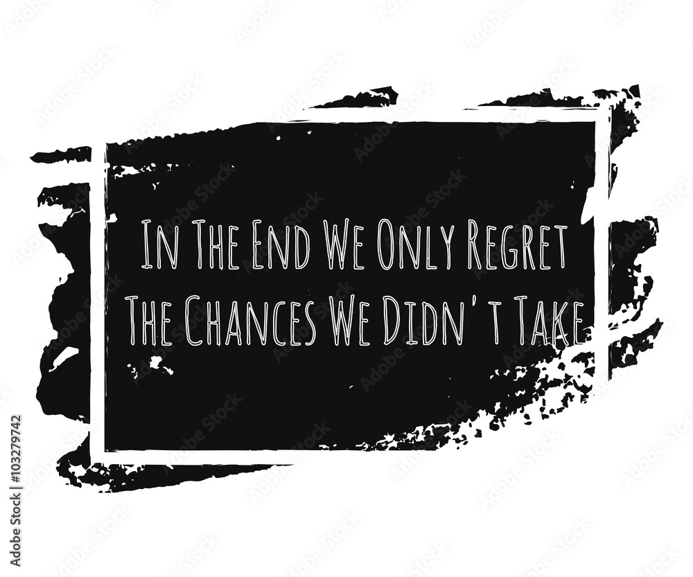 Creative Typographic poster hand drawing in the form of quotes and phrases to raise morale and good mood are written in white on a black brush with frame. Vector Creative Typographic poster hand drawing in the form of quotes and phrases to raise morale and good mood are written in white on a black brush with frame. Vector