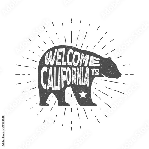Vintage California Republic bear with sunbursts. Welcome to California sign. Grunge effect. Isolated. Hand drawn lettering design. Typography text label