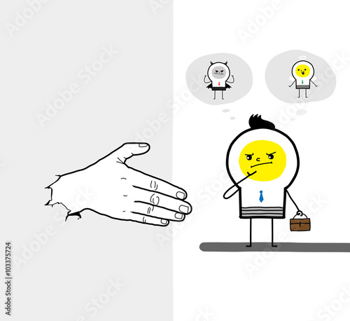 Pleasant cooperation / A business man is worried about a decide.