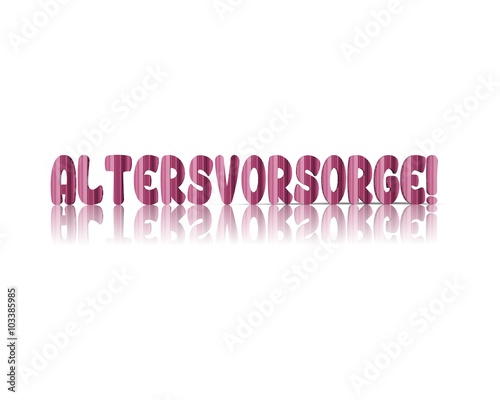 altersvorsorge 3d wort 