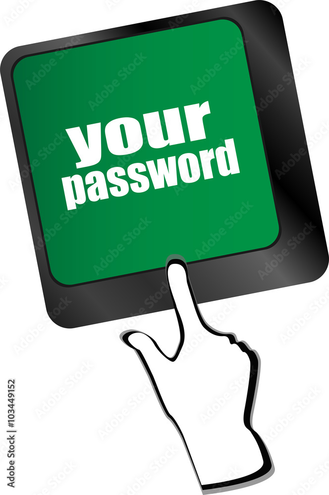 your password button on keyboard - security concept your password button on keyboard - security concept