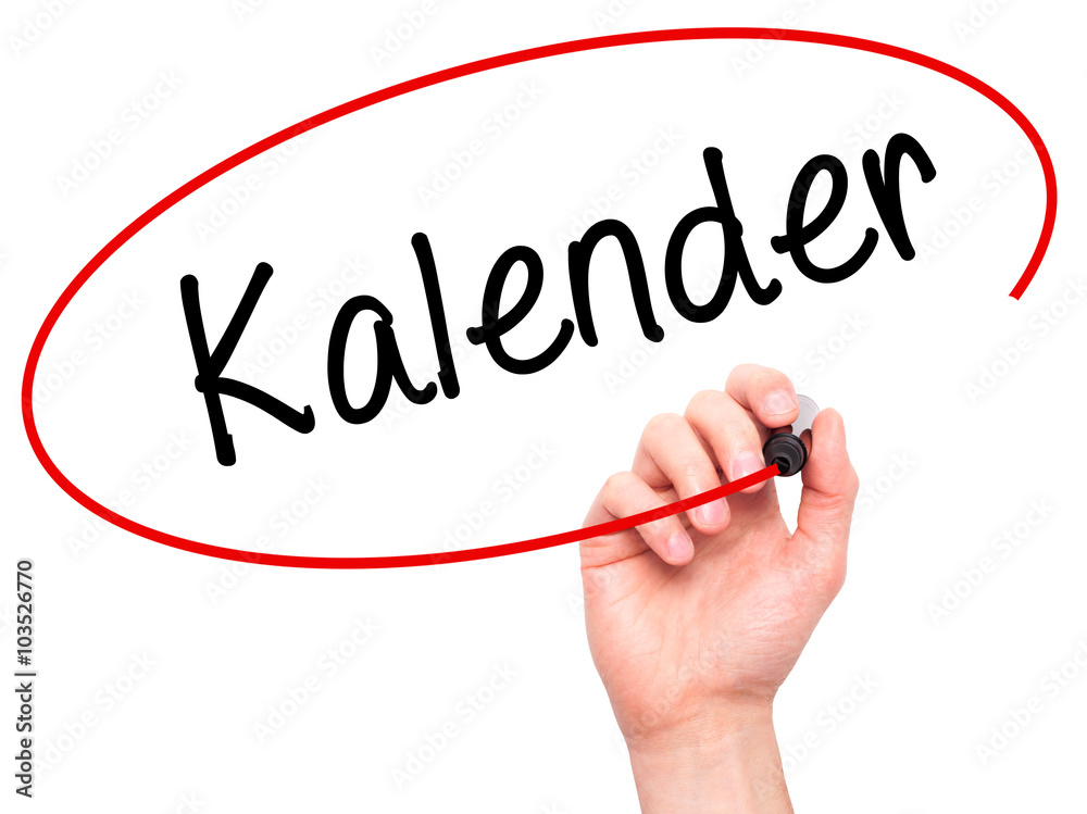 Man Hand writing Kalender (Calendar in German)  with black marke