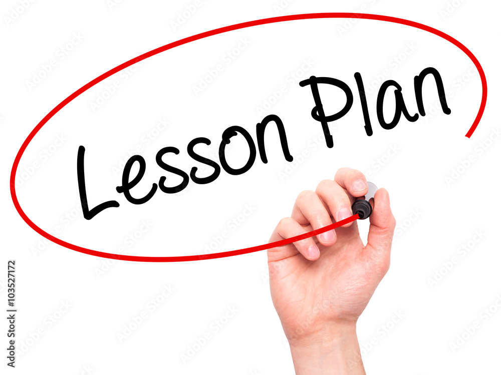 Man Hand writing Lesson Plan with black marker on visual screen Man Hand writing Lesson Plan with black marker on visual screen