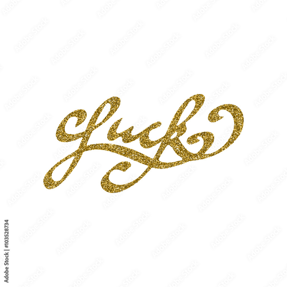 Luck - hand drawn lettering with gold glitter texture