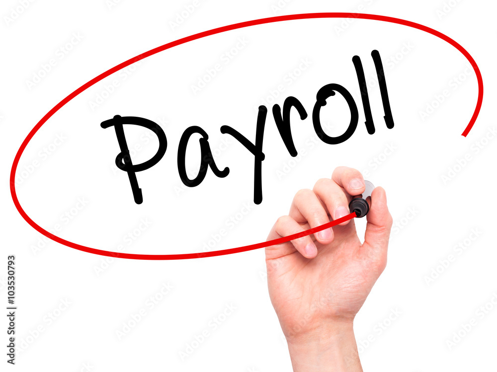 Man Hand writing Payroll with black marker on visual screen Man Hand writing Payroll with black marker on visual screen