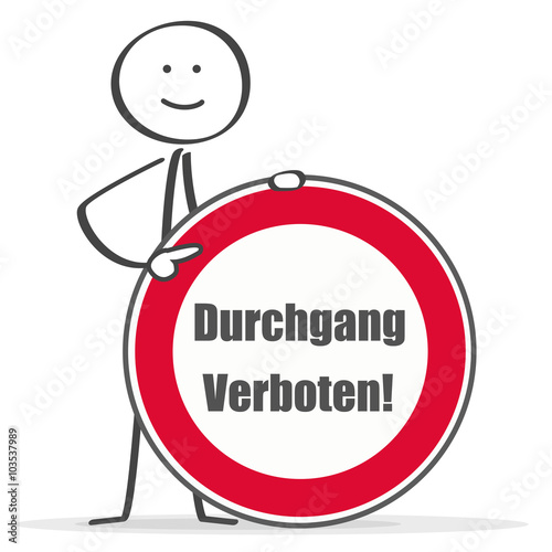 Strichmännchen weist freundlich auf das Durchgangsverbot hin