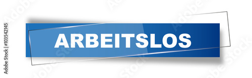 Button | Schild | Arbeitslos