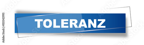 Button | Schild | Toleranz
