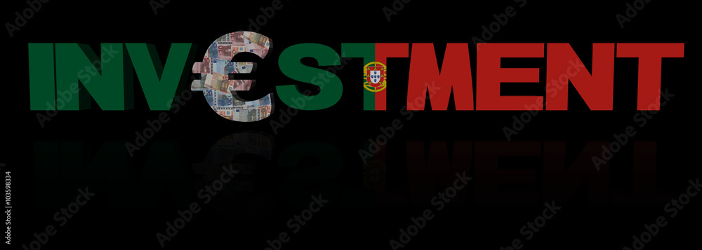 Fototapeta premium Investment text with euro symbol and Portuguese flag illustration