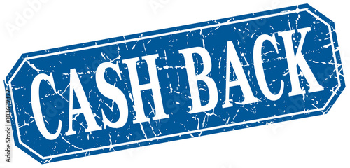 cash back blue square vintage grunge isolated sign