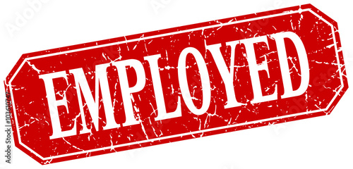 employed red square vintage grunge isolated sign