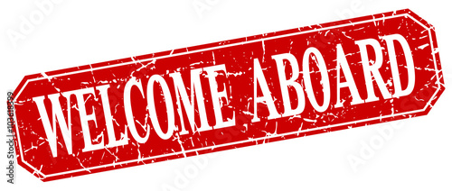 welcome aboard red square vintage grunge isolated sign