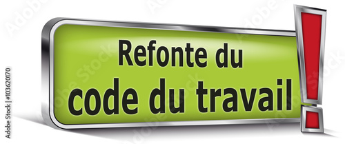 Refonte du code du travail sur panneau vert