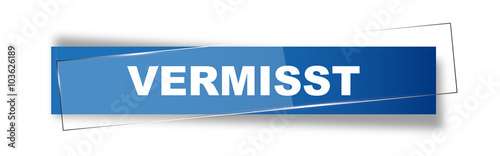 Button | Schild | Vermisst