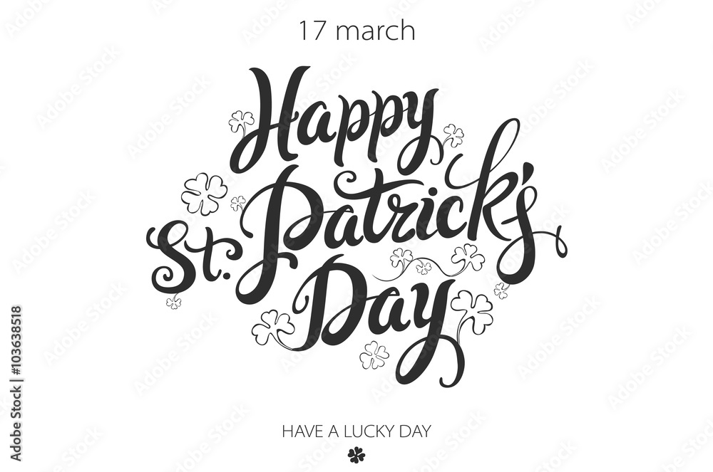 Typographic style poster for St. Patrick's Day with message Happy St. Patrick's Day.