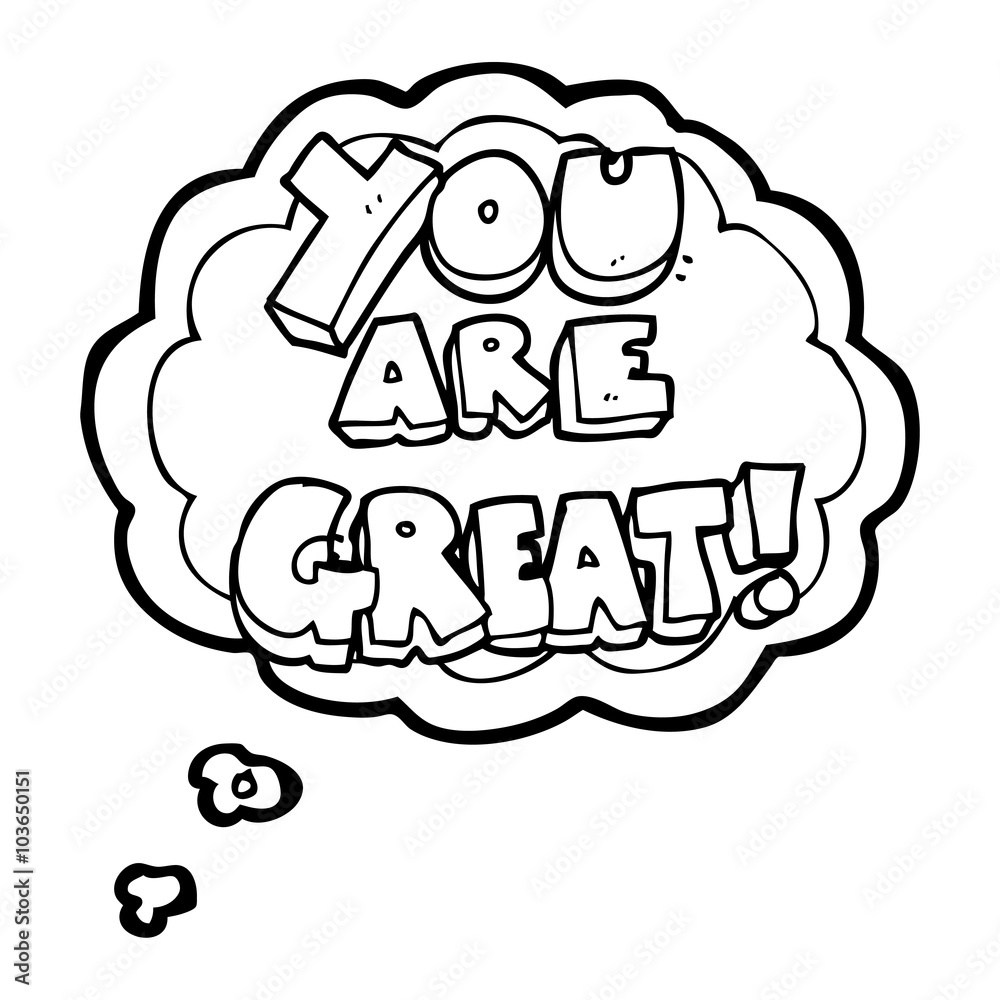 you are great thought bubble cartoon symbol you are great thought bubble cartoon symbol