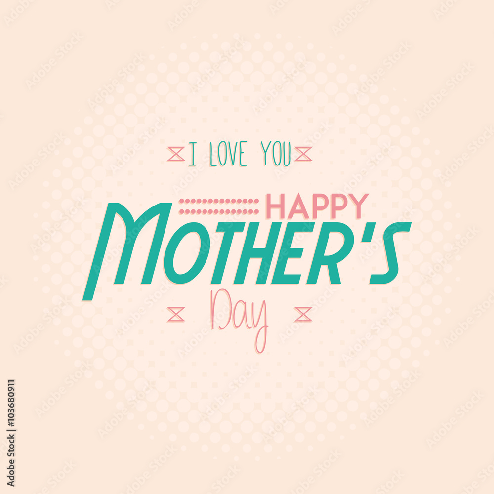 Happy Mother's day