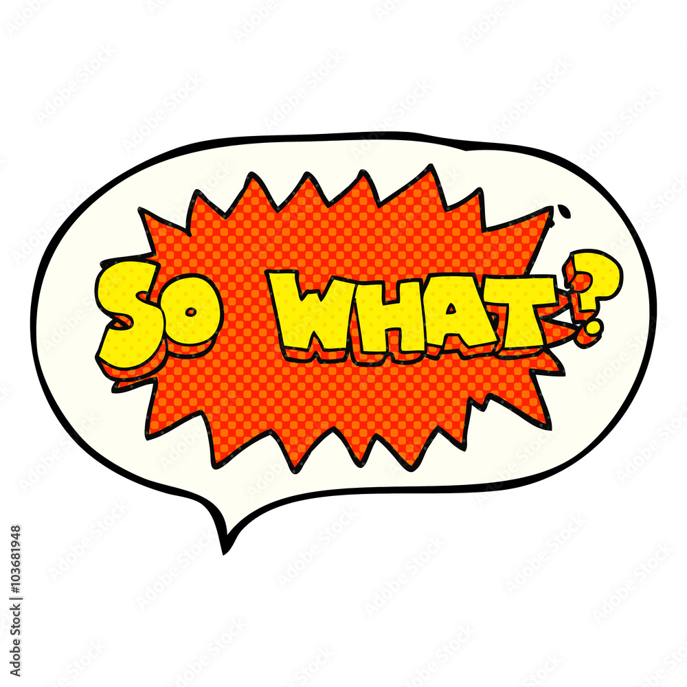 so what comic book speech bubble cartoon sign so what comic book speech bubble cartoon sign
