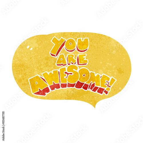 you are awesome retro speech bubble cartoon sign