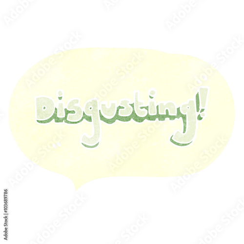 disgusting retro speech bubble cartoon