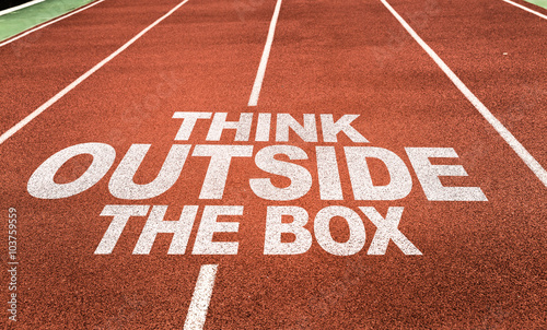 Think Outside the Box written on running track