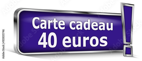 Carte cadeau 40 euros sur panneau bleu