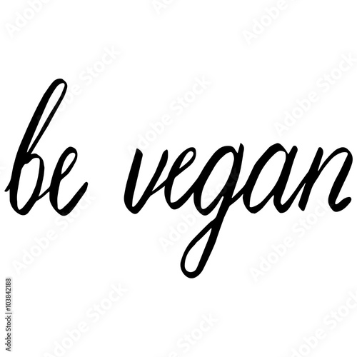 be vegan