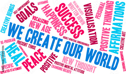 We Create Our World word cloud on a white background. 