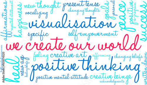 We Create Our World word cloud on a white background. 