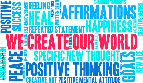 We Create Our World word cloud on a white background. 