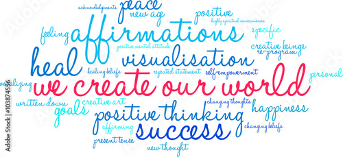 We Create Our World word cloud on a white background. 