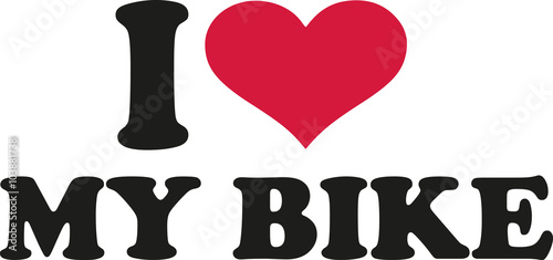 I love my bike