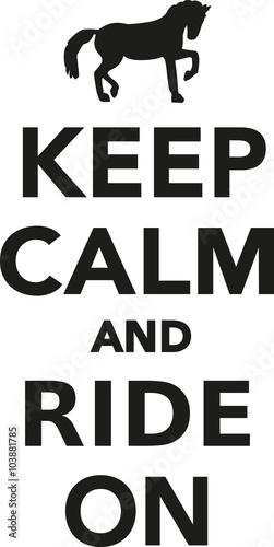 Keep calm and ride on