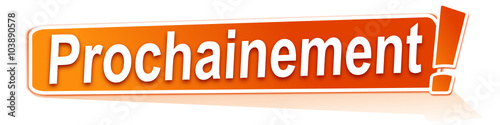 prochainement sur étiquette orange