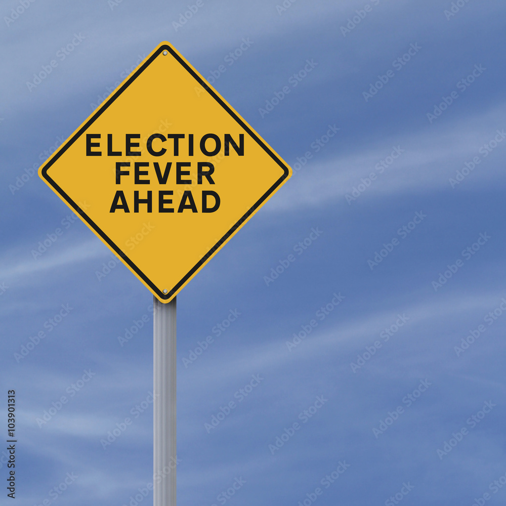 Election Fever Ahead
