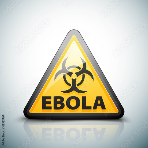 Ebola Hazard danger sign