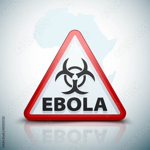 Ebola Hazard danger sign
