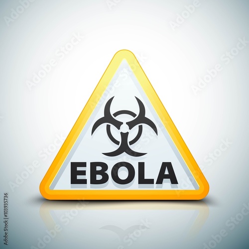 Ebola Hazard danger sign