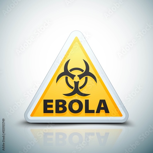 Ebola Hazard danger sign