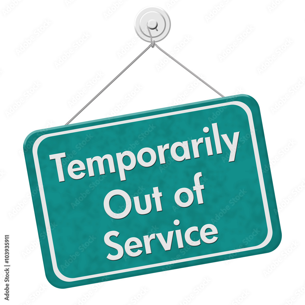 temporarily-out-of-service-sign-stock-foto-adobe-stock